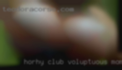 Horhy club voluptuous moms fucking.